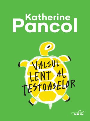 cover image of Valsul Lent Al Testoaselor